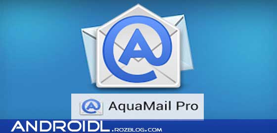  چک کردن ایمیل با AquaMail v1.2.3.15